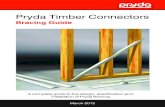 Pryda Timber Connectors - Wilson Timbers€¦ · CODES & STANDARDS. Product design capacities in this guide have been derived from: (a) results of laboratory tests carried out by