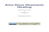 Ama Deus Shamanic Healing - Webs deus.pdfto contact me via email, and I will reply as quickly as possible. In this lesson we will discover what Ama Deus Shamanic Healing is, how it