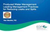 Produced Water Management Leading Management Practices for … · 2018. 7. 25. · – STI SP001 – Underwriter Laboratories’ UL 142. Tanks - Design Elements • Secondary Containment