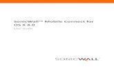 SonicWall™ Mobile Connect for OS X 4 · 2021. 5. 7. · SonicWall Mobile Connect for OS X 4.0 User Guide Introduction to Mobile Connect 5 New Features in Mobile Connect 4.0 The