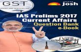 IAS Prelims 2017 Current Affairs Question Bank · 2018. 3. 22. · 7 IAS Prelims 2017 Current Affairs Question Bank b. only II c. I and II d. All of the above Answer: c Explanation: