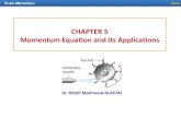 Chapter CHAPTER 5 4 Momentum Equation and its Applicationssite.iugaza.edu.ps/kastal/files/2010/02/Chapter5... · 2017. 9. 9. · Chapter Chapter 54 CHAPTER 5 Momentum Equation and