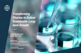 Transforming Pharma to Deliver Sustainable Long-term Growth · 2021. 3. 10. · /// Bayer Capital Markets Day /// Transforming Pharma to Deliver Sustainable Long -term Growth