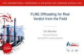 FLNG Offloading for Real Verdict from the Field - GTI...Offshore LNG offloading systems FLNG application –First LNG transfer! •The world first offshore LNG ship- to-ship transfer