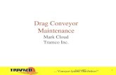 Drag Conveyor Maintenance · 2018. 1. 24. · …”Conveyor Systems That Deliver!”Agosto 2005 37 Mr. Mark’s Maintenance Tips Sprocket Replacement Excellent Time to Replace Past