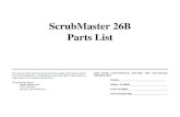 ScrubMaster 26B Parts List - Bortek Industries, Inc.®12 40301160 Cap 2 13 69230010 Spring 2 50 71108007 Washer 51 71108009 Lock Washer 52 70910804 Screw 53 70910810 Screw 54 71308001