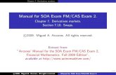 Manual for SOA Exam FM/CAS Exam 2.Chapter 7. Derivatives markets. Section 7.10. Swaps. Swaps Deﬁnition 1 A swap isa contract between two counterparts to exchange two similar ﬁnancial