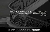 World Elite MasterCard Priceless Privilèges · 2021. 6. 4. · 3 Bienvenue ! Être titulaire d’une carte World Elite™ MasterCard®, c’est posséder, au-delà d’un produit