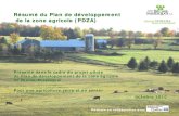Résumé du Plan de développement de la zone agricole (PDZA)€¦ · partenariats entre le monde agricole et le monde économique. 3) Promouvoir l'agriculture d'aujourd'hui et de