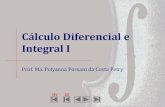 Cálculo Diferencial e Integral I - UNEMATsinop.unemat.br/site_antigo/prof/foto_p_downloads/... · O Cálculo Diferencial e Integral é uma parte importante da matemática, diferente