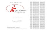 Personnel Almanac, 2004 - Nebraskagovdocs.nebraska.gov/epubs/P2000/B004-2004.pdfNEBRASKA STATE GOVERNMENT Mike Johanns, Governor Personnel Almanac Twentieth Edition August, 2004 Published