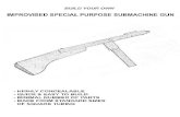 IMPROVISED SPECIAL PURPOSE SUBMACHINE GUN · 2019. 12. 10. · IMPROVISED SPECIAL PURPOSE SUBMACHINE GUN - HIGHLY CONCEALABLE - QUICK & EASY TO BUILD ... OF SQUARE TUBING . The following