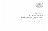 2020-21 Offices of the Legislative Assembly Estimates...1 Legislative Assembly Office Administration 21,263 23,602 21,665 22,453 2 Members of the Legislative Assembly Administration
