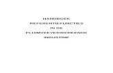 Handboek referentiefuncties in de pluimveeverwerkende ......HANDBOEK REFERENTIEFUNCTIES IN DE PLUIMVEEVERWERKENDE INDUSTRIE Een uitgave van Sociale Zaken Pluimvee Industrie Postbus