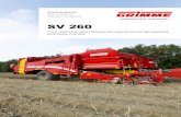 SV 260 - GRIMME · 2014. 10. 22. · Wheels 2x 710/45-26.5 2x 710/50-30.5 2x 340/85 R38 l/h, 800/45-30.5 r/h 2x 800/45-30.5 2x 1000/50 R25 Machine control system CAN-Bus electronic