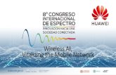 Wireless AI, Vitalizing the Mobile Network · 2019. 8. 8. · GSM/UMTS/LTE/5G 900MHz 1.7GHz 2.1GHz 700MHz 850MHz 1.4GHz 1.9GHz 3.5GHz 3.6GHz 3.7GHz 24GHz 39GHz 60GHz 70-90GHz 16+Bands
