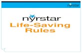 Life-Saving Rules - Nyrstar · 2021. 4. 1. · Life Saving Rules FIT FOR DUTY COMMITMENT I will never be in possession of, consume, or be under the influence of alcohol or illicit