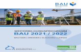 BAU 2020 / 2021...TC-8 Fachkurs – Erdbau Das Modulare Job-Training-Center Bau dient zur Vorbereitung auf spezielle Arbeitsaufgaben im Unternehmen, zur Qualifizierung vor einer Neueinstellung