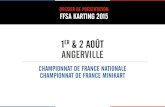1ER & 2 AOÛT ANGERVILLE...PRÉSENTATION DE L’ÉPREUVE 3 ’ASK Angerville organise le Championnat de France Na-tionale et le Championnat de France Minikart, les 1er et 2 août 2015.