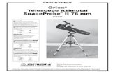 OrionTélescope Azimutal SpaceProbe II 76 mm Mode d'emploi · 2021. 4. 12. · #10277 Español Francais Deutsche ... 2. Avec l'oculaire de 25 mm déjà en place dans le porte-ocu