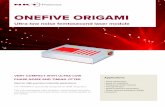 ONEFIVE ORIGAMI - SevensixONEFIVE ORIGAMI Features • Lowest phase noise on the market • No Kelly sidebands or spectral ripple • Diffraction-limited beam quality • Shot noise-limited
