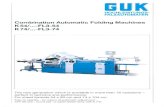 Combination Automatic Folding Machines K54/ -FL3-54 K74/ -FL3 … · 2019. 4. 9. · K74/ -FL3-74-" The new generation which is available in more than 16 variations perfect in technics