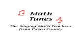 The Singing Math Teachers from Pasco County · 2018. 9. 6. · Math Tunes The Singing Math Teachers from Pasco County Presented by: Jill Nielsen, Sheila Kotter, ... (edited by D.