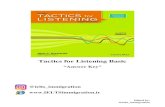 Tactics for Listening Basic · 2020. 3. 23. · Listening CD 2, Track 34 Vocabulary climate fresh (air) polluted reasonable (price) Skill: Listening for details Answers Page 92 Listening