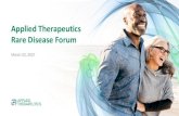 Applied Therapeutics Rare Disease Forum · 2021. 3. 24. · March 23, 2021. This presentation is made by Applied Therapeutics, Inc. (the“Company”). Nothing contained in this presentation
