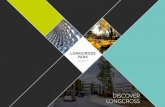 DISCOVER LONGCROSS - LoopNet...DISCOVER A LEADING-EDGE BUSINESS COMMUNITY, CLOSE TO LONDON AND HEATHROW YET SURROUNDED BY MAGNIFICENT ENGLISH COUNTRYSIDE. A modern, sustainable place