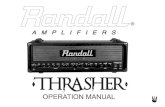 THRASHER MANUAL 081513A4 - Randall Amplifiers ... that you chose the Thrasher 120w head Ampliﬁer and wish you years with tons of gain, great tone and enjoyable playing time. Engineered