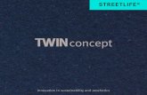 TWIN boekje V1.2 KVDH UNLINKED TEXTS REMCO Voor ......het TWIN-Concept geintroduceerd, een reeks materialen die een volwaardig alternatief vormt voor FSC-hardhout. Streetlife gaat