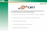 XX REUNIÓN DEL CONSEJO ASESOR EN TECNOLOGÍAS DE … · 2010. 10. 29. · •Contrato de prestación de servicios celebrado entre CFE Telecom –SCT e-Mexico (Diciembre 2009). Para