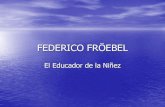 FEDERICO FRÖEBEL · 2020. 5. 26. · FEDERICO FRÖEBEL Author: viviana Created Date: 5/20/2020 9:54:30 PM ...