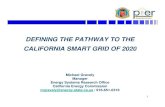 Defining the Pathway to the Calfiornia Smart Grid of 2020 for … · 2009. 6. 28. · PPSM* PPSM DSM DSM DSM PMU PMU PMU PSAM 500 525 550 575 a ge - kV John Day Malin Summer L Slatt