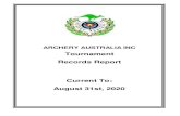 ARCHERY AUSTRALIA INC...Archery Australia Tournament Records CUB BOYS COMPOUND BAREBOW ROUND ARCHER RGB SCORE DATE 20m (80cm face) Dylan O'GORMAN VIC 301 04-02-2018 30m (122cm face)