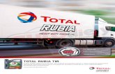 TOTAL RUBIA TIR - AUTODIELYBB · TOTAL RUBIA TIR má väčší počet certifikátov a pokročilých schválení ako produkty konkurencie, takže pre váš vozový park s rôznymi