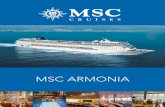 MSC ARMONIA · 2017. 3. 18. · 2017. 3. 18. · Armonia Lounge 363 650 7 Topazio Il Lido Bar 125 2.364 11 Acquamarina Entertainment Seats Use Surface (m2) Deck Jewelry Shop Jewellery