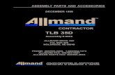 TLB 35D PARTS PM65...CONTRACTOR ASSEMBLY PARTS AND ACCESSORIES DECEMBER 1999 TLB 35D ALLMAND BROS. INC P.O. BOX 888 HOLDREGE, NE 68949 PHONE: 308/995-4495, 1-800/562-1373 ALLMAN…