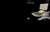 GE Medical Systems Ultrasound & Primary Care Diagnostics,LLC, … · 2009. 8. 31. · Meet the Vivid™ E9, GE Healthcare’s first cardiovascular ultrasound system built specifically