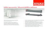 Ultrasonic Humidification - STULZ USA...Ultrasonic humidifiers provide 93% energy savings over steam humidifiers and are the ideal solution for mission critical applications. Ultrasonic
