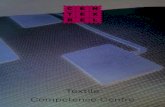 Textile Competence Centre · 2019. 4. 25. · textile coating & finishing platform Grâce-hollogne ... chemical, microbiological properties and burning behaviour of textiles expertise
