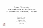 Basic Elements: A Framework for Automated Evaluation of ...duc.nist.gov/pubs/2005papers/usc-isi.hovy.slides.pdf · • Result: BEs of variable length/scope: • Working definition: