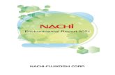 Environmental Report 2021 - NACHI FUJIKOSHI · 2021. 6. 3. · Environmental activities 5 NACHI Environmental Report 2021 Environmental management Organization Audit and assessment