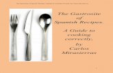 The Gastrosite of Spanish Recipes. A Guide to cooking ...The Gastrosite of Spanish Recipes. A guide to cooking correctly, by Carlos Mirasierras 4 2. Heat the oil in a frying pan and
