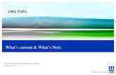 What’s current & What’s Next - GLMRITony Teo, Business Development Director January 2012 What’s current & What’s Next LNG FUEL