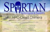 An HPC-Cloud Chimera Bernard Meade, University of Melbourne … · 2017. 2. 15. · An HPC-Cloud Chimera OpenStack Summit, Barcelona, October 27, 2016 Lev Lafayette, University of