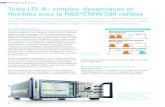 | Testeurs Tests LTE-A : simples, dynamiques et flexibles ......Tests LTE-A : simples, dynamiques et flexibles avec la R&S®CMW500 callbox LTE-Advanced lance de nouveaux défis aux