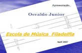 Escola de Música Filadelfia · 2017. 7. 10. · Escola de Música e Belas Artes do Paraná e estudou mais 2 anos para ... Estudou Harmonia Moderna com o professor e violonista Jorge