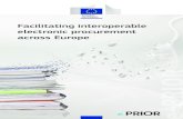 Facilitating interoperable electronic procurement across Europe...5 Covers the whole post-awarding cycle of e-procurement : e-Catalogue, e-Ordering, e-Fulfilment, e-Invoicing… Included